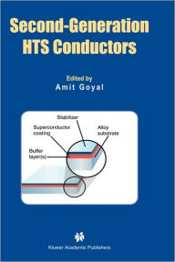 Title: Second-Generation HTS Conductors / Edition 1, Author: Amit Goyal