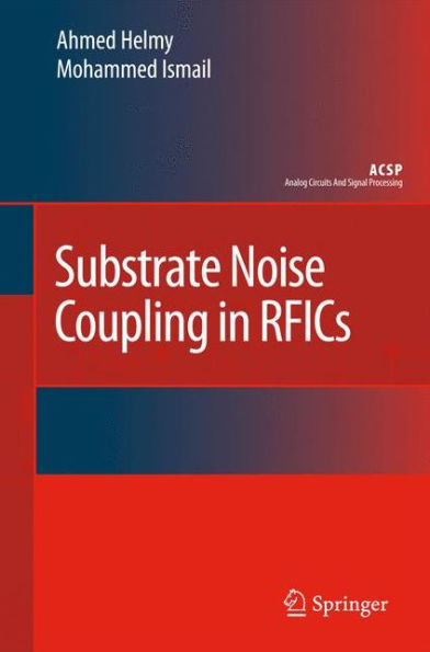 Substrate Noise Coupling in RFICs / Edition 1