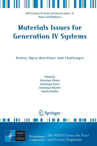 Materials Issues for Generation IV Systems: Status, Open Questions and Challenges / Edition 1