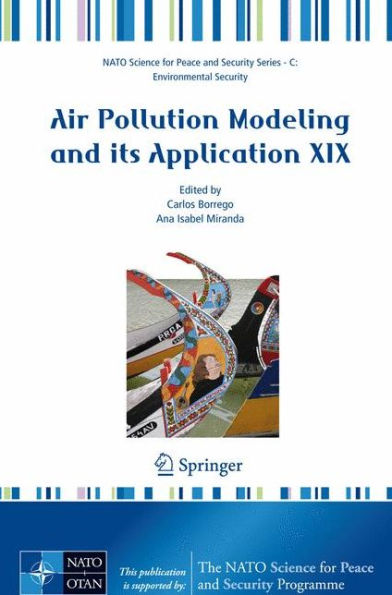 Air Pollution Modeling and Its Application XIX / Edition 1