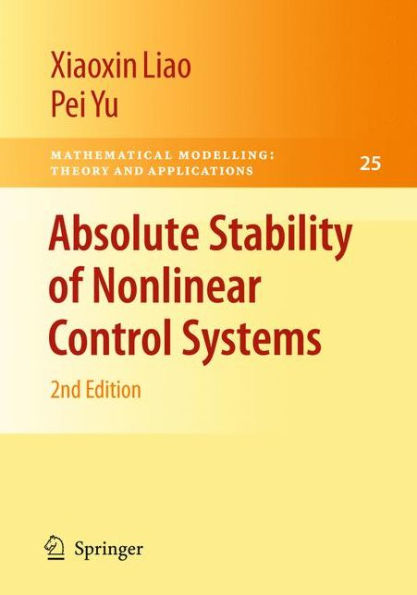 Absolute Stability of Nonlinear Control Systems / Edition 2