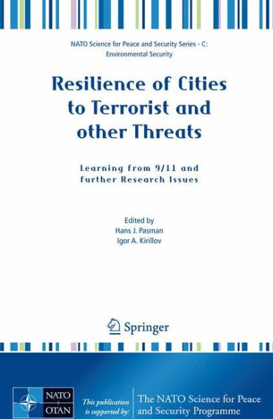 Resilience of Cities to Terrorist and other Threats: Learning from 9/11 and further Research Issues / Edition 1