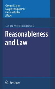 Title: Reasonableness and Law / Edition 1, Author: Giorgio Bongiovanni