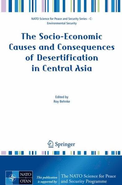 The Socio-Economic Causes and Consequences of Desertification in Central Asia / Edition 1