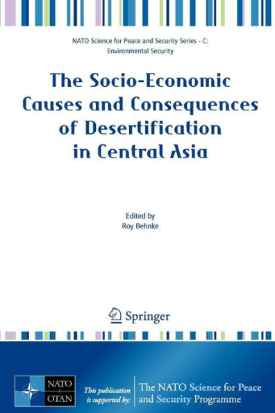 The Socio-Economic Causes and Consequences of Desertification in Central Asia / Edition 1