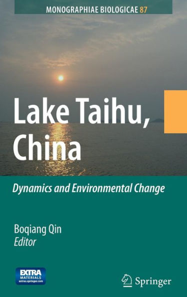 Lake Taihu, China: Dynamics and Environmental Change / Edition 1