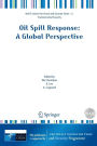 Oil Spill Response: A Global Perspective / Edition 1