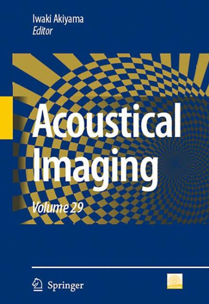 Acoustical Imaging: Volume 29 / Edition 1