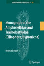 Monograph of the Amphisiellidae and Trachelostylidae (Ciliophora, Hypotricha) / Edition 1