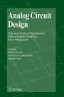 Analog Circuit Design: High-speed Clock and Data Recovery, High-performance Amplifiers, Power Management