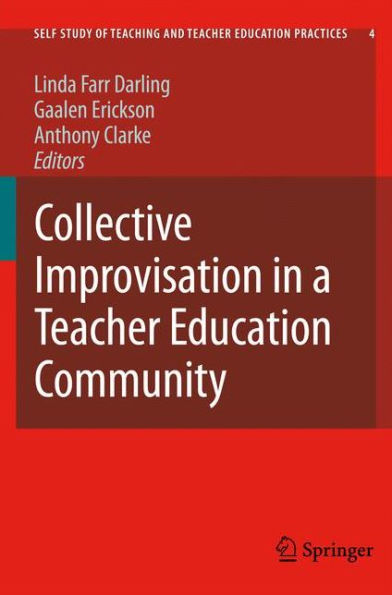 Collective Improvisation in a Teacher Education Community