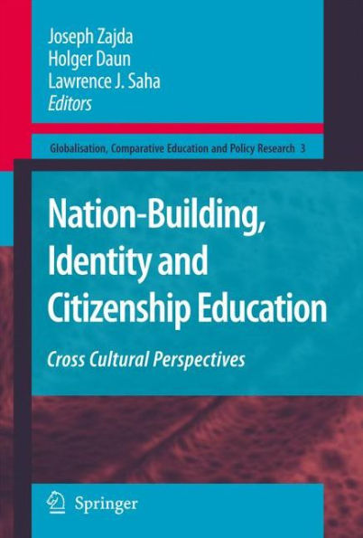 Nation-Building, Identity and Citizenship Education: Cross Cultural Perspectives / Edition 1