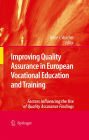 Improving Quality Assurance in European Vocational Education and Training: Factors Influencing the Use of Quality Assurance Findings