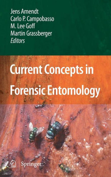 Current Concepts in Forensic Entomology / Edition 1