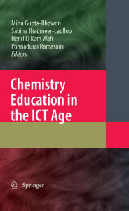 Title: Chemistry Education in the ICT Age, Author: Minu Gupta Bhowon