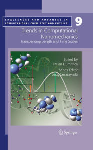 Title: Trends in Computational Nanomechanics: Transcending Length and Time Scales, Author: Traian Dumitrica