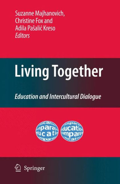 Living Together: Education and Intercultural Dialogue / Edition 1