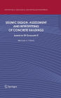 Seismic Design, Assessment and Retrofitting of Concrete Buildings: based on EN-Eurocode 8