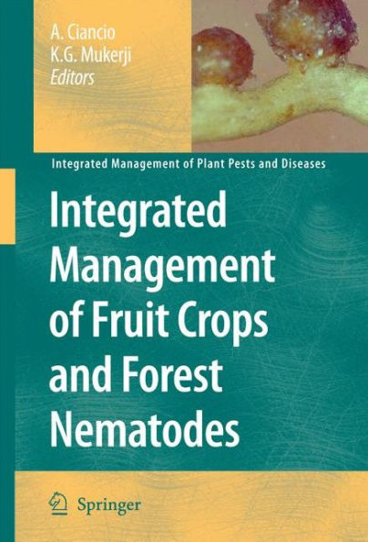 Integrated Management of Fruit Crops and Forest Nematodes / Edition 1
