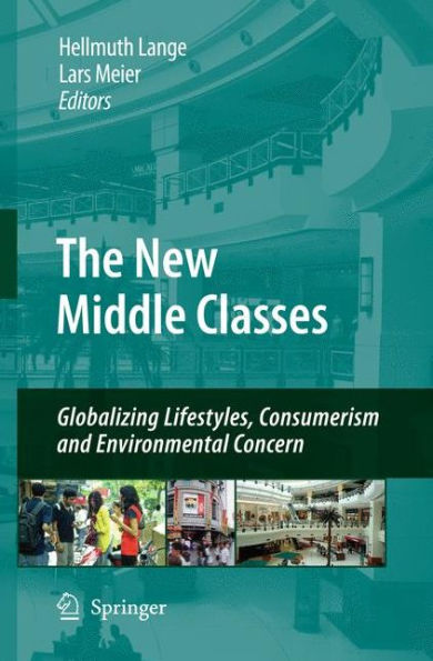 The New Middle Classes: Globalizing Lifestyles