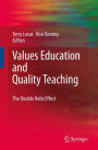 Values Education and Quality Teaching: The Double Helix Effect