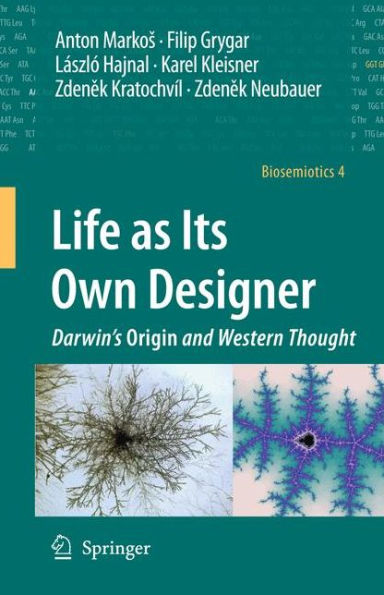 Life as Its Own Designer: Darwin's Origin and Western Thought / Edition 1