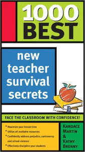 Title: 1000 Best New Teacher Survival Secrets, Author: Kandace Martin