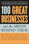 Alternative view 1 of 100 Great Businesses and the Minds Behind Them