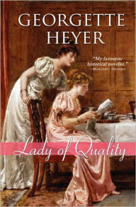 Title: Lady of Quality, Author: Georgette Heyer