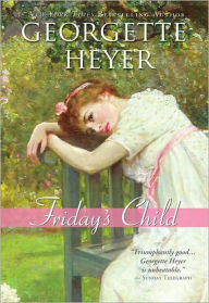 Title: Friday's Child, Author: Georgette Heyer