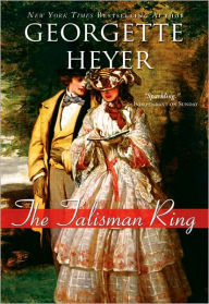 Title: The Talisman Ring, Author: Georgette Heyer