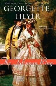 Title: The Talisman Ring, Author: Georgette Heyer