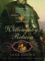 Willoughby's Return: A tale of almost irresistible temptation