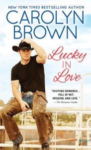 Title: Lucky in Love (Lucky Cowboys Series #1), Author: Carolyn Brown