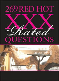 Title: 269 Red Hot XXX-Rated Questions: Super Sexy Ticklers to Tempt, Tease and Spark, Author: Sourcebooks