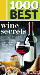 Title: 1000 Best Wine Secrets, Author: Carolyn Hammond