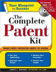 Title: Complete Patent Kit, Author: James Rogers