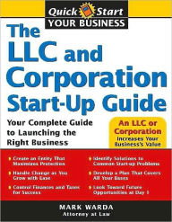 Title: LLC and Corporation Start-Up Guide, Author: Mark Warda