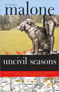 Title: Uncivil Seasons: A Justin & Cuddy Novel, Author: Michael Malone