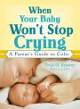 When Your Baby Won't Stop Crying: A Parent's Guide to Colic