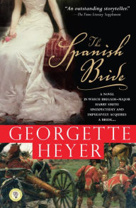 Title: The Spanish Bride, Author: Georgette Heyer
