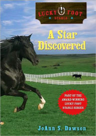 Title: Star Discovered (Lucky Foot Stable Series #3), Author: JoAnn Dawson