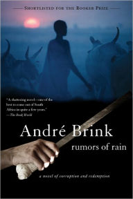 Title: Rumors of Rain, Author: André Brink
