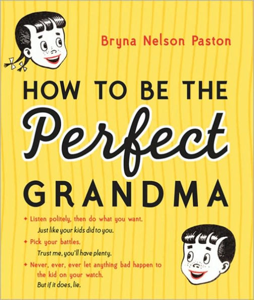 How to Be the Perfect Grandma