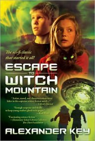 Title: Escape to Witch Mountain, Author: Alexander Key