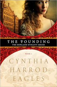 Title: The Founding (Morland Dynasty Series #1), Author: Cynthia Harrod-Eagles