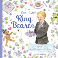 Title: Best Ever Ring Bearer, Author: Linda Griffith