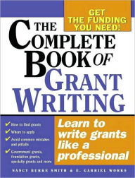 Title: Complete Book of Grant Writing, Author: Nancy Smith