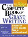 Complete Book of Grant Writing