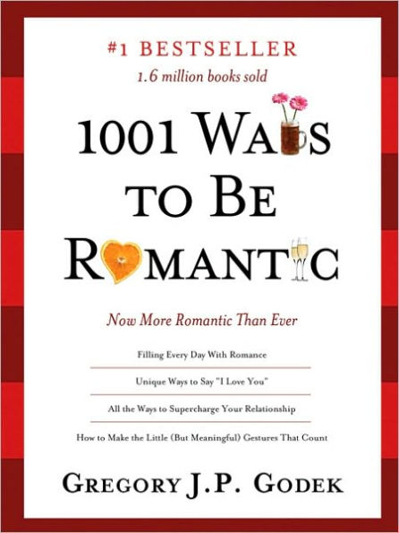 1001 Ways to Be Romantic: More Romantic Than Ever